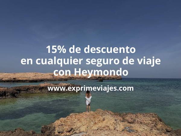 🛡️ 15% de descuento en tu seguro de viaje Heymondo
