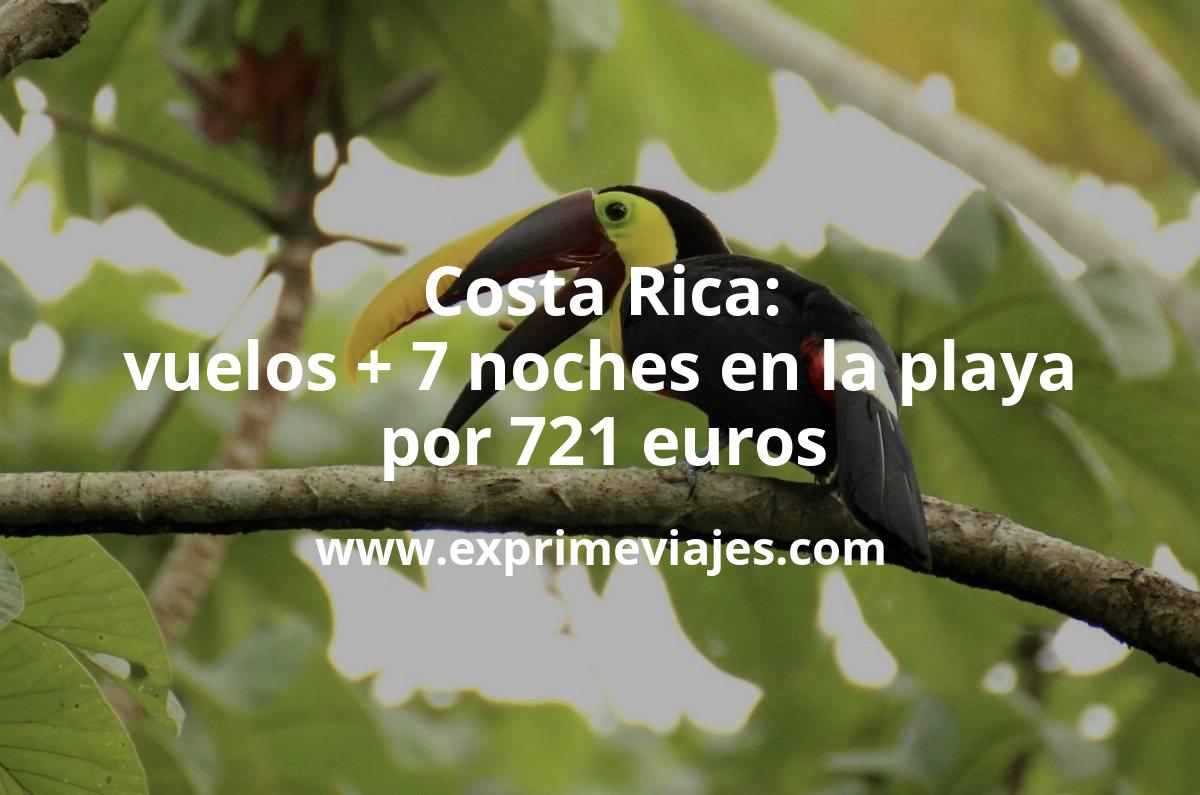 🇨🇷 Costa Rica: Vuelos directos + 7 noches en la playa por 721 euros