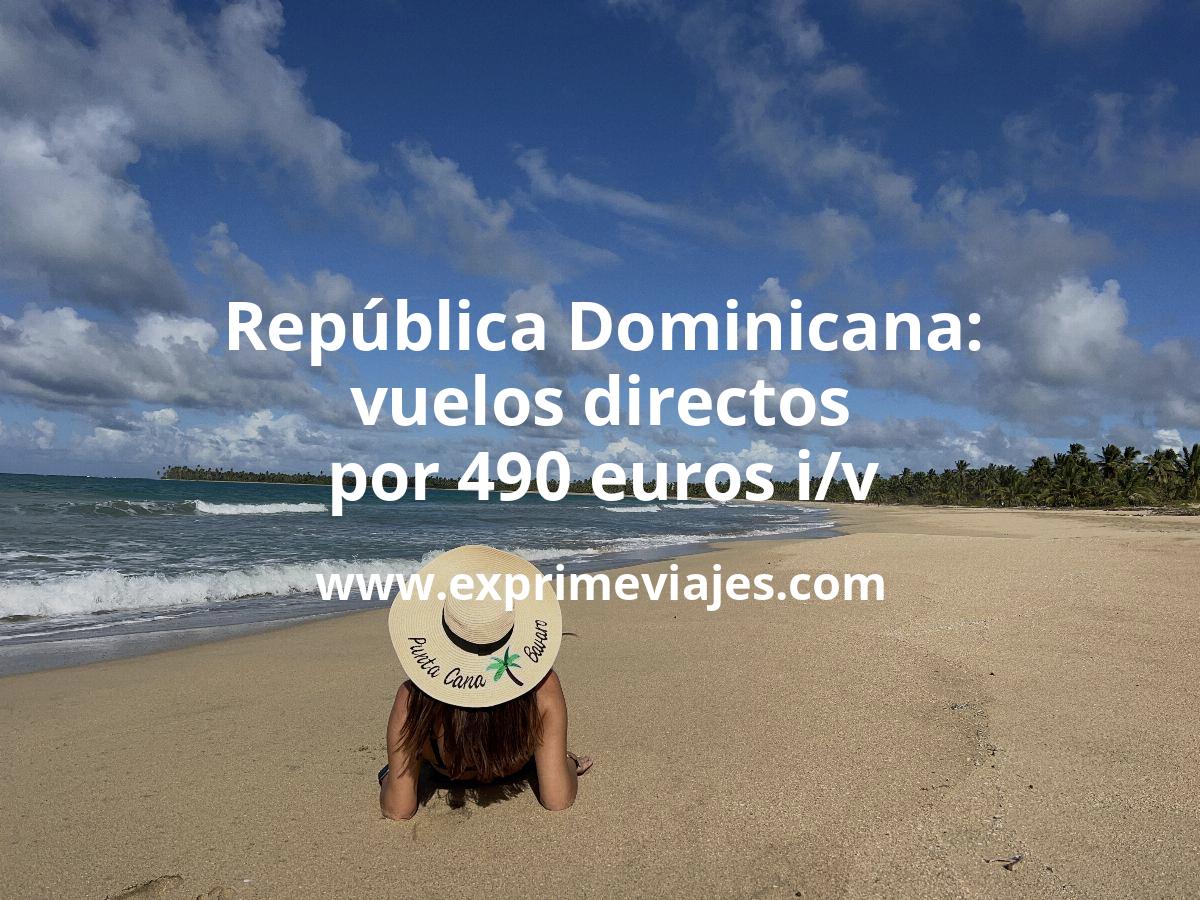 🇩🇴 República Dominicana: Vuelos directos por 490 euros i/v