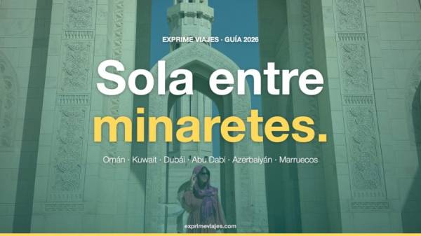 🇲🇦 Viajar sola a países musulmanes: mi experiencia en Kuwait, Omán, Dubái, Abu Dabi, Azerbaiyán y Marruecos