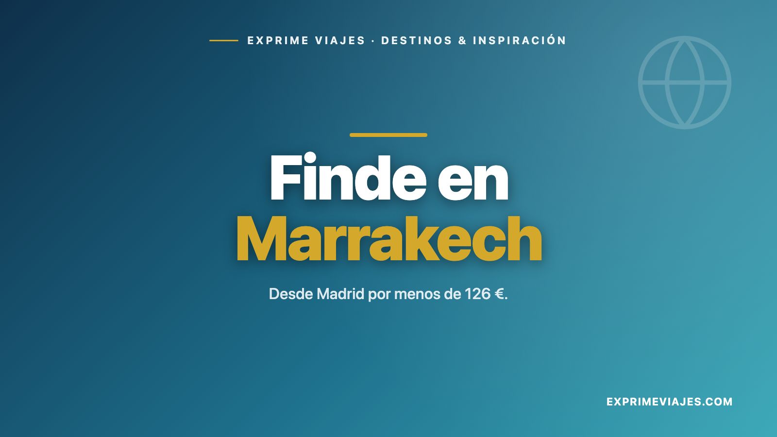 🇲🇦 Fin de semana barato en Marrakech desde Madrid por menos de 155 €