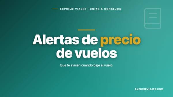 ✈️ Cómo poner alertas de precio de vuelos y que te avisen cuando bajen (2026)