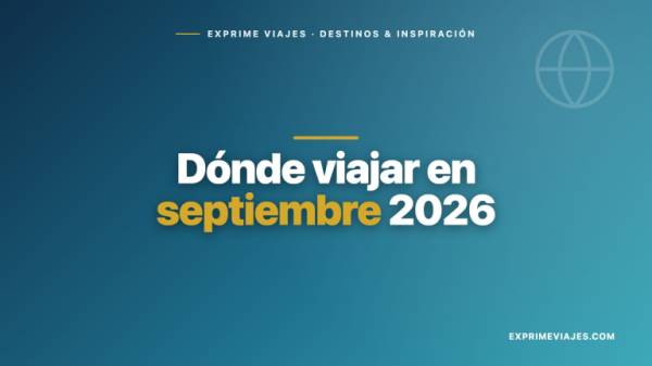✈️ Dónde viajar en septiembre 2026: los mejores destinos baratos
