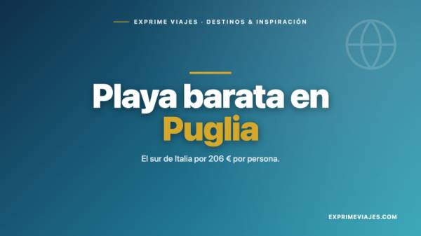 🏖️ Playa y calor barato en verano: Puglia por menos de 250 €
