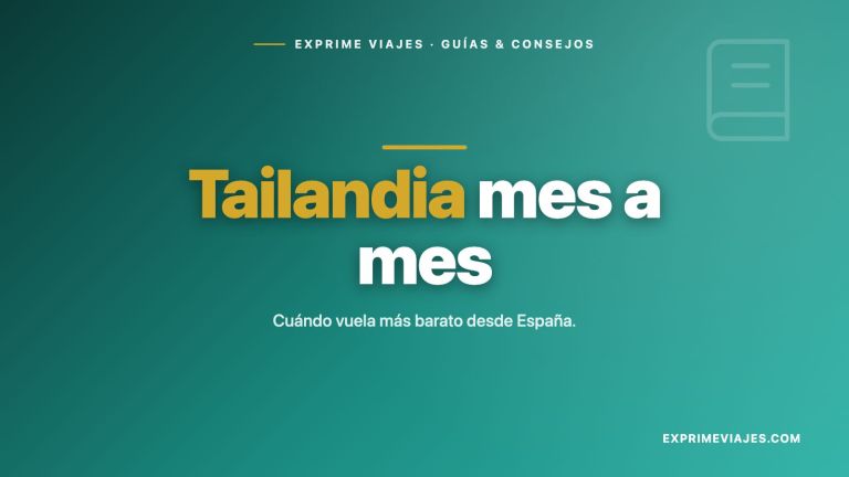 🇹🇭 Precios de vuelos a Tailandia mes a mes: cuándo es más barato (2026)