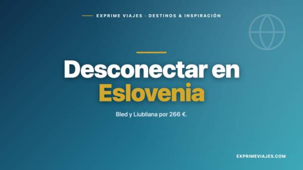 🇸🇮 Desconectar barato en Eslovenia: Liubliana y Bled por menos de 300 €
