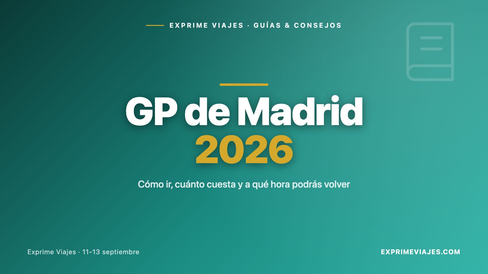 🇪🇸 GP de Madrid 2026: cómo ir, cuánto cuesta y a qué hora podrás volver