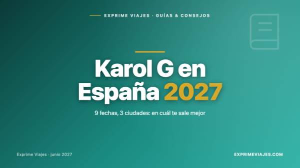 🇪🇸 Karol G en España 2027: las 9 fechas y en qué ciudad te sale mejor verla