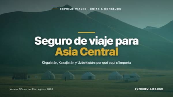 🛡️ Seguro de viaje para Asia Central: Kirguistán, Kazajistán y Uzbekistán (2026)