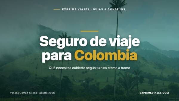 🇨🇴 Seguro de viaje para Colombia: qué necesitas según tu ruta (guía 2026)