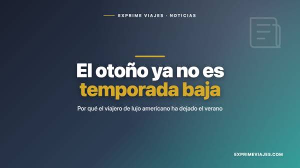 ✈️ Fallcation: por qué el viajero de lujo americano ha dejado el verano por el otoño