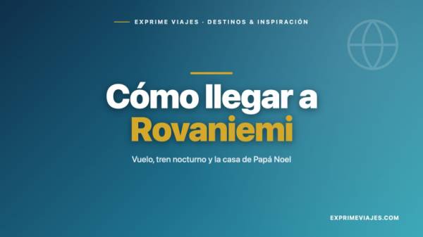 🇪🇸 Cómo llegar a Rovaniemi desde España (y cuánto cuesta ver a Papá Noel)
