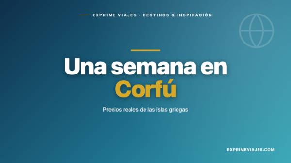 🏖️ Cuánto cuesta una semana en Corfú y en las islas griegas (precios reales 2026)