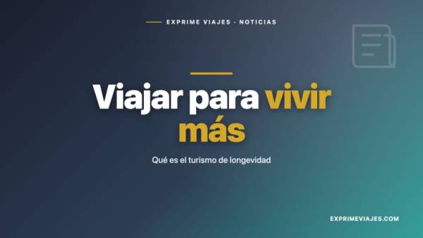 ✈️ Viajar para vivir más: qué es el turismo de longevidad y cómo hacerlo sin gastar una fortuna