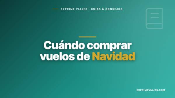 ✈️ Cuándo comprar los vuelos de Navidad 2026 para que salgan baratos
